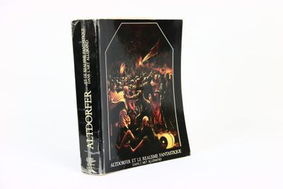 OUVRAGE COLLECTIF. Altdorfer et le réalisme fantastique dans…