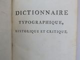 dictionary of typographique, historiique et critiquee by dictionnairee