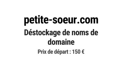 Nom de domaine petite-soeur.com.