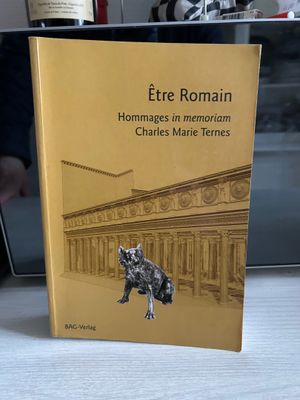 [CHARLES-MARIE TERNES] - Etre romain hommages in memoriam, é…
