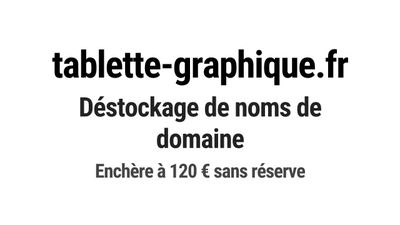 Nom de domaine tablette-graphique.
