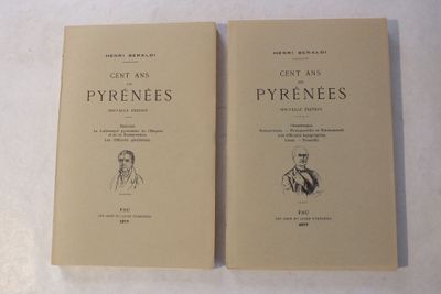 BERALDI (Henri) : « Cent ans aux Pyrénées » Pau Les amis du …