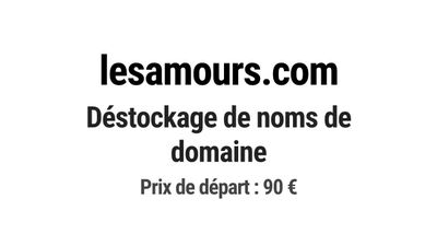 Nom de domaine lesamours.com. Catégorie: Services à la perso…