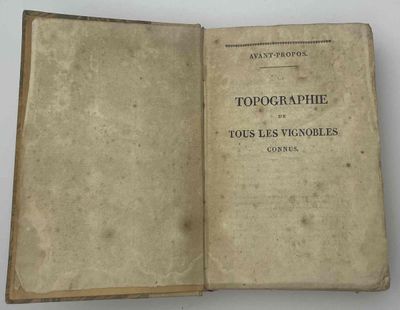 AndrÉ Jullien (1766-1832) Topographie DE Tous Les Vignobles …