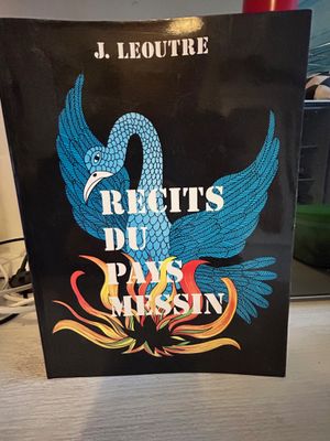 LEOUTRE (Jacques) - Récits du pays messin.