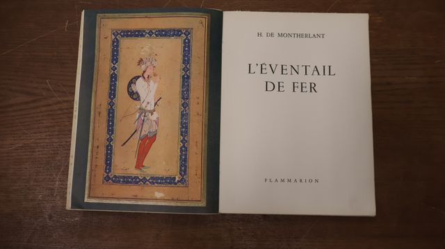 « L’éventail de fer » Henry de Montherlant édition Flammarion