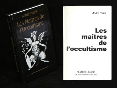 André Nataf, Les Maîtres de l'Occultisme, Ed France Loisirs …
