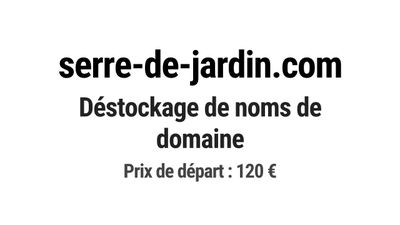Nom de domaine serre-de-jardin.