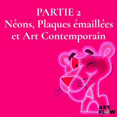 Néons, Plaques émaillées et Art contemporain - Ce lot chez v…