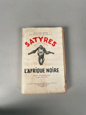 MURAZ ( Docteur Gaston) Satyres illustrées de l'Afrique noir…