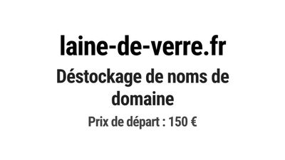 Nom de domaine laine-de-verre.fr.
