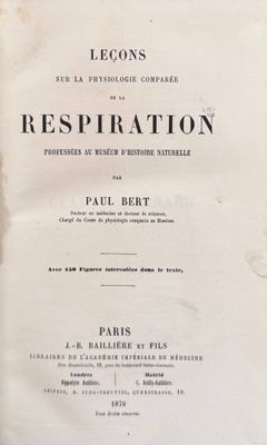 BERT (Paul). Leçons sur la Physiologie comparée de la respir…