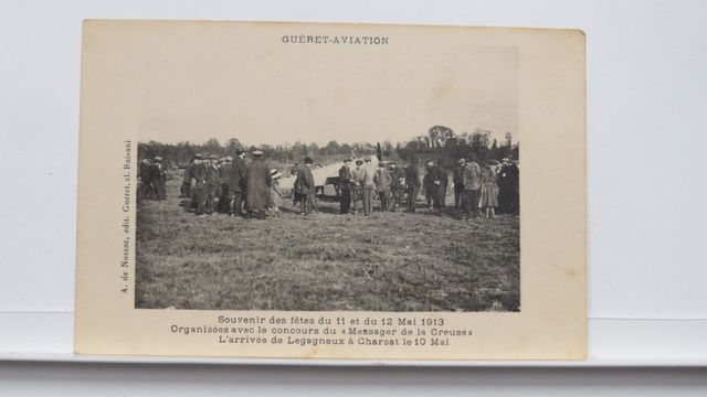 Guéret Fêtes Aviation 1913. L’arrivée de Legagneux à Charsat.. B....
