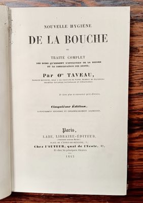 (Odontologie) TAVEAU (O) Nouvelle hygiène de la bouche, ou t…