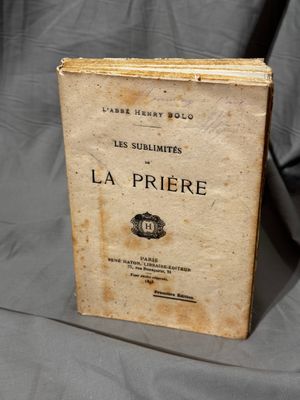 LES SUBLIMITES DE LA PRIERE par L'Abbé Henry Bolo, ouvrage r…