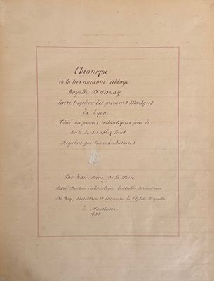 LA MURE (Jean-Marie de). Chronique de la tres ancienne abbay…