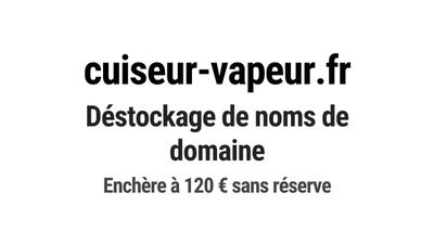 Nom de domaine cuiseur-vapeur.fr.