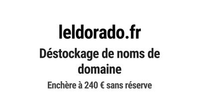 Nom de domaine leldorado.fr. Catégorie: Finance et banque.