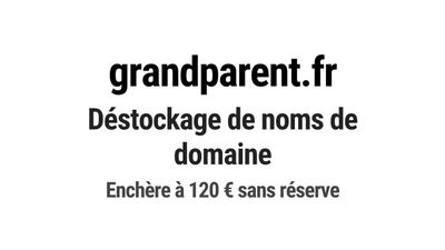 Nom de domaine grandparent.fr. Catégorie: Services à la pers…