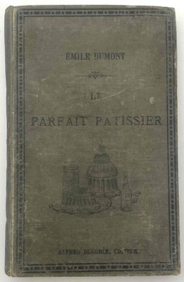 ÉMile Dumont LE Parfait Patissier