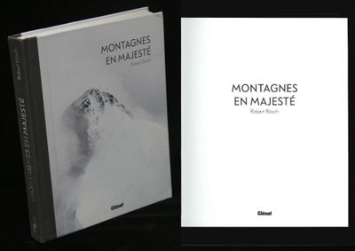 Robert Bösch, Montagnes en Majesté, Ed Glénat 2019, 1 vol in…
