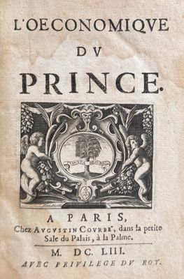 LA MOTHE LE VAYER (François de). L'Œconomique du prince. [Su…