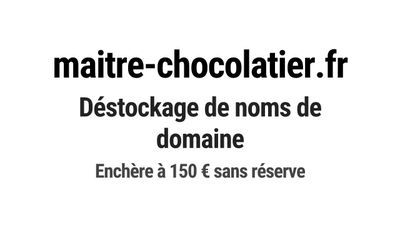 Nom de domaine maitre-chocolatier.