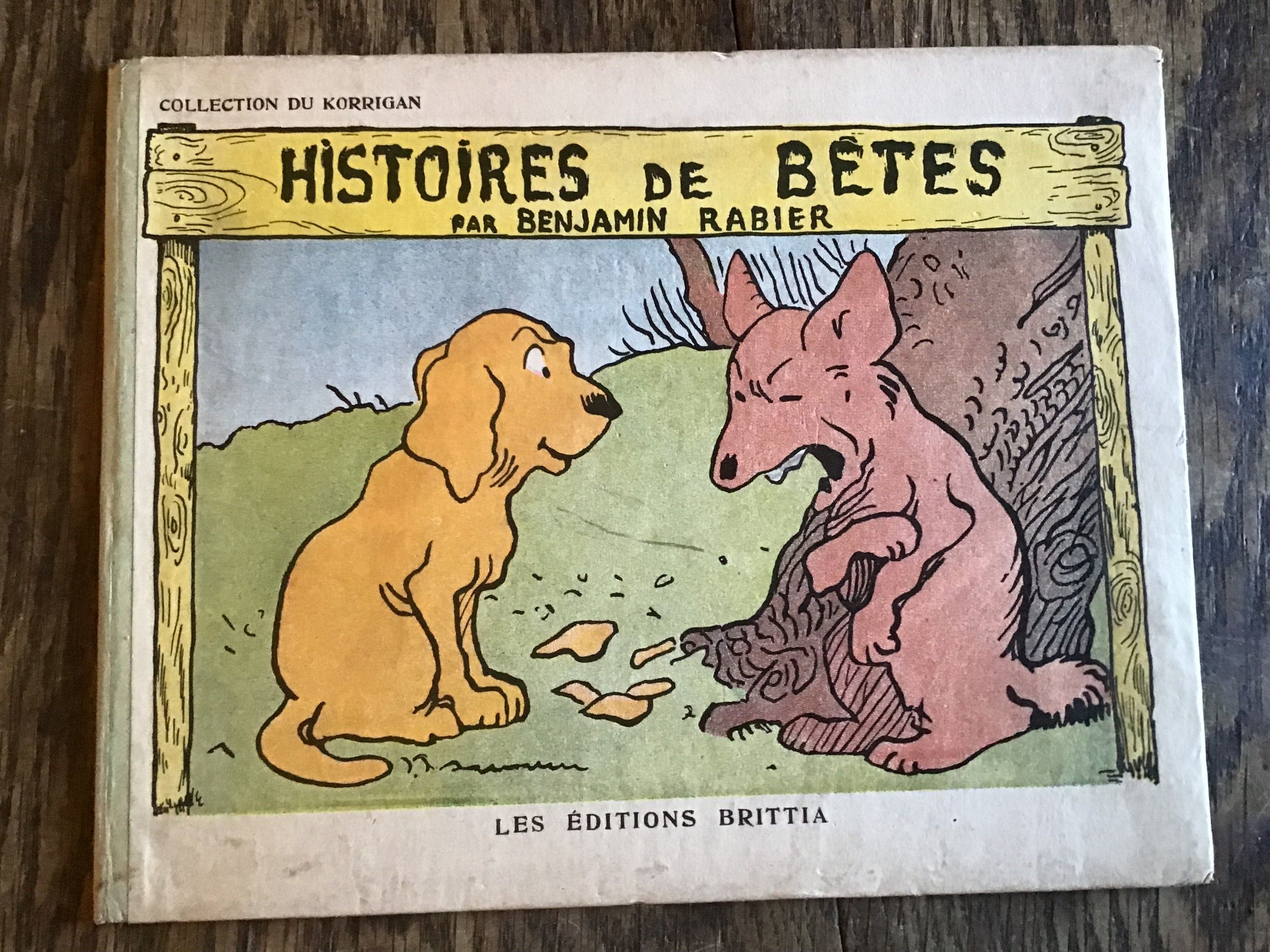 Benjamin Rabier Histoires de Bêtes Collection du Korrigan Les éditions Brittia Édition originale , format à l’italien...