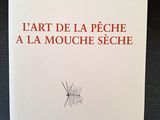 L'art de la pêche à la mouche sèche – édition française