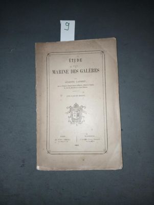 Auguste LAFORET ‘Etude sur la Marine des Galères’.