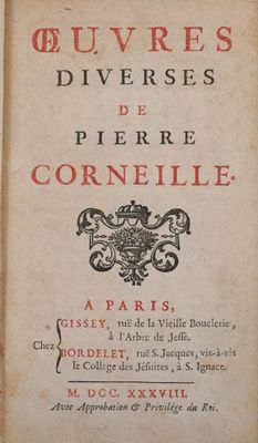 CORNEILLE (Pierre). OEuvres diverses. Paris, Gissey, Bordele…