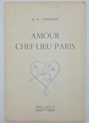 GUESDON R.-A. AMOUR CHEF-LIEU PARIS. Préface d’Édouard Herri…