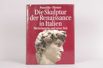 POESCHKE (Joachim) : Die Skulptur der Renaissance in Italien…
