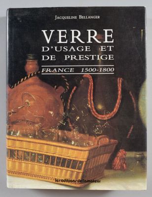la couverture du livre « Verre d'usage et de prestige : France, 1500-1800 »