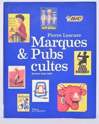 Marques & Pubs cultes, années 1940-1960