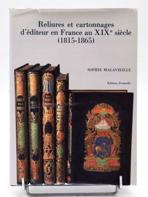 Sophie Malavieille. Reliures et cartonnages d'éditeur en Fra…