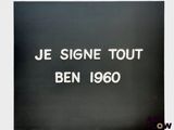 je signe tout ben 1960