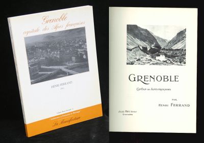 Henri Ferrand, Grenoble capitale des Alpes françaises, réimp…