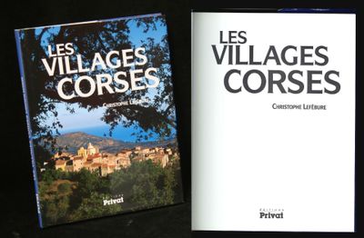 C. Lefébure, Les villages corses, Ed Privat 2006, 1 vol in4 …