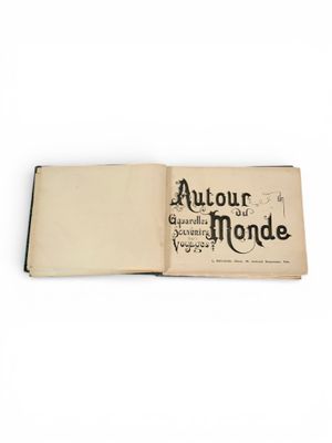 Autour du monde. Aquarelles, souvenirs de voyages.