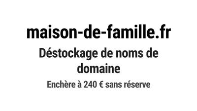 Nom de domaine maison-de-famille.