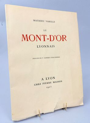 VARILLE (Mathieu). Le Mont-d'or lyonnais. Images de P. Combe…