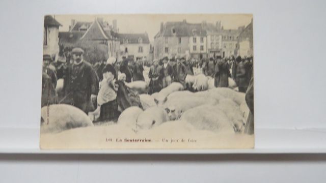 La Souterraine : Un jour de Foire (AAA 180). TBE. Carte très rare...