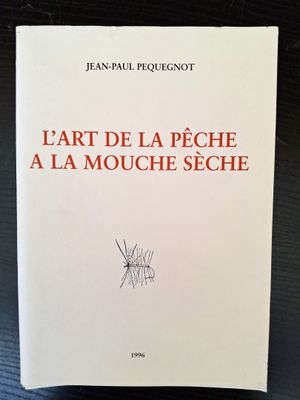 l ' art de la peche a la mouche seche french edition