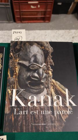 KANAK l’art est une parole. Musée du quai Branly, 2014, in-4, car...