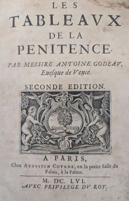 Antoine GODEAU, "Les tableaux de la pénitence". Courbé, 1656…
