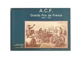 Les Grands Prix de France 1900 - 1911