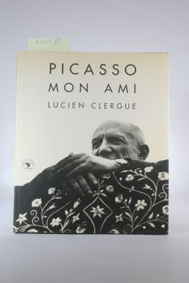 CLERGUE Lucien (1934-2014), Picasso mon ami, Ed. Plume, P