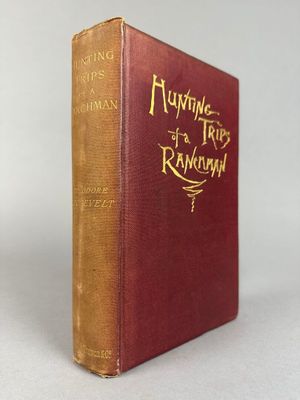 ROOSEVELT (T.). Hunting Trips of a Ranchman. Scketches of Sp…