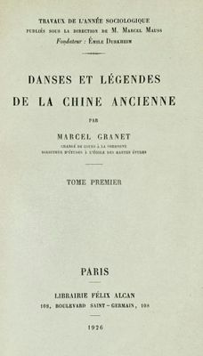 GRANET (Marcel) Danses et légendes de la CHINE ANCIENNE. Par…